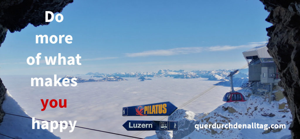 Pilatus Luzern Do more of what makes you happy