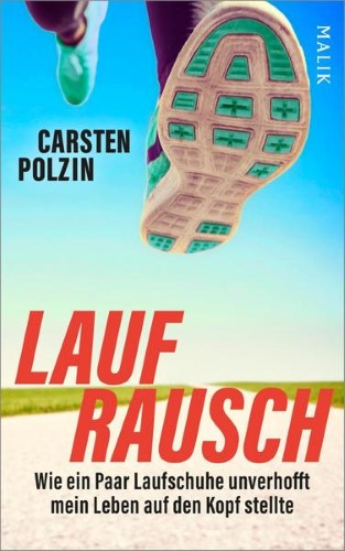 Carsten Polzin Laufrausch Laufen