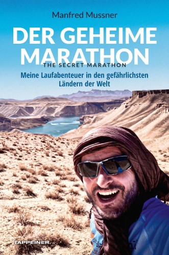 Manfred Mussner Der Geheime Marathon